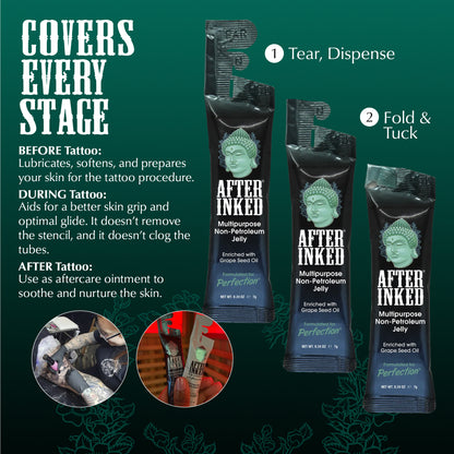 NPJ covers every stage. Before Tattoo: lubricates, softens and prepares your skin for the tattoo procedure. During tattoo: aids for a better grip and optimal glide. It doesn&